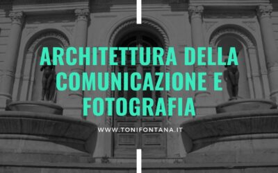 Architettura della comunicazione e Fotografia