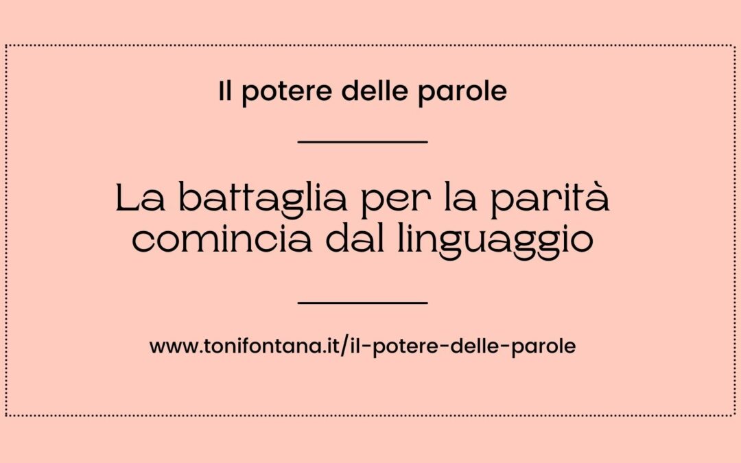 La battaglia per la parità comincia dal linguaggio