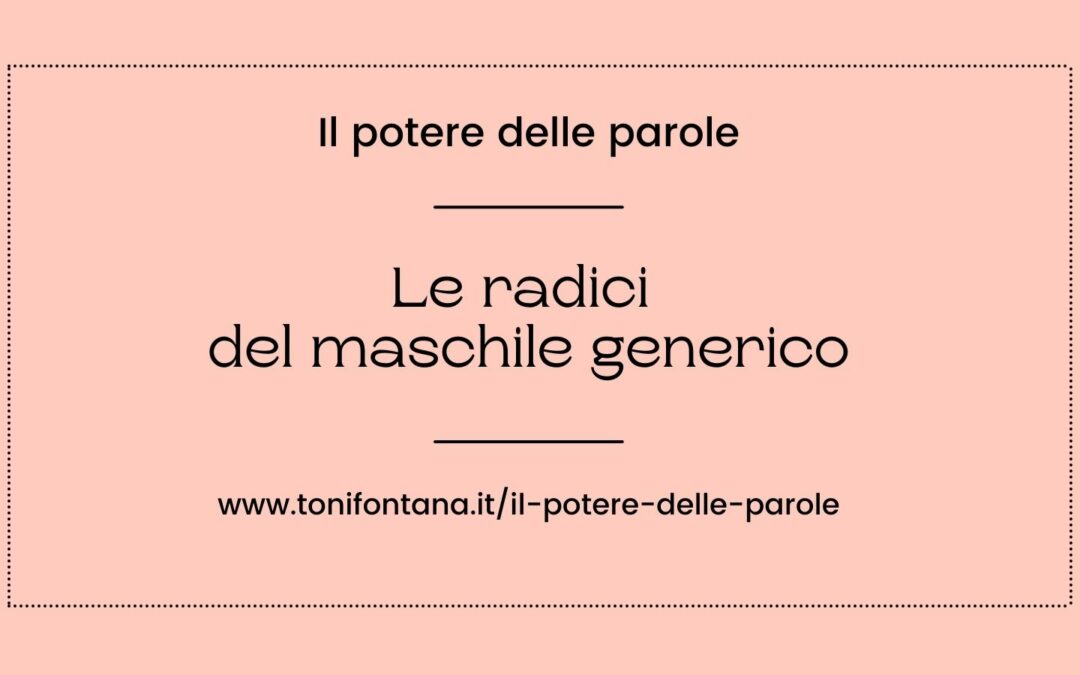 Le radici del maschile generico