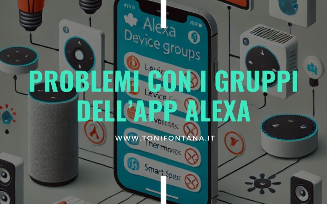 Problemi con i gruppi dell’App Alexa