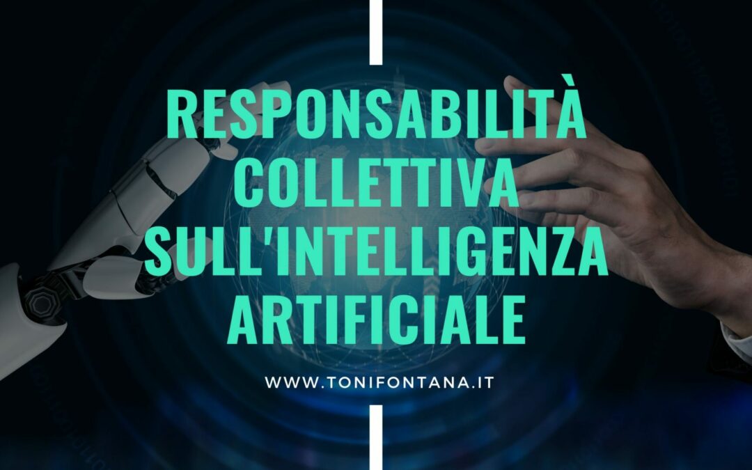 Responsabilità collettiva sull’Intelligenza Artificiale