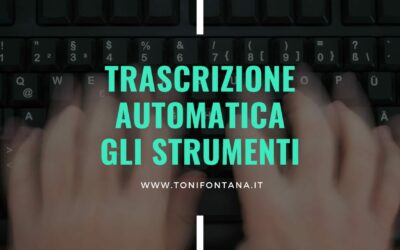 Trascrizione automatica: gli strumenti